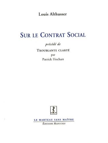 Sur le Contrat Social: Précédé de Troublante clarté