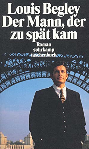 Der Mann, der zu spät kam. Roman von Suhrkamp