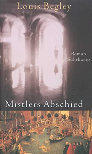 Mistlers Abschied. Roman