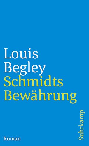 Schmidts Bewährung. Roman von Suhrkamp Verlag AG