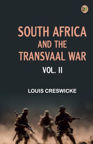 South Africa and the Transvaal War Vol. II von Zinc Read