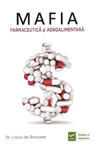 Mafia Farmaceutica Si Agroalimentara von Vidia