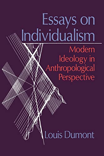 Essays on Individualism: Modern Ideology in Anthropological Perspective von University of Chicago Press