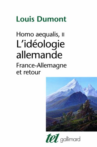 L'idéologie allemande: France-Allemagne et retour von GALLIMARD