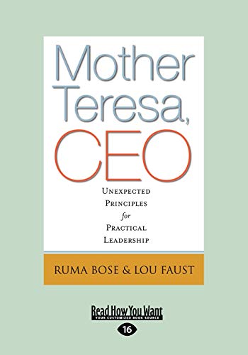 Mother Teresa, CEO: Unexpected Principles for Practical Leadership von ReadHowYouWant