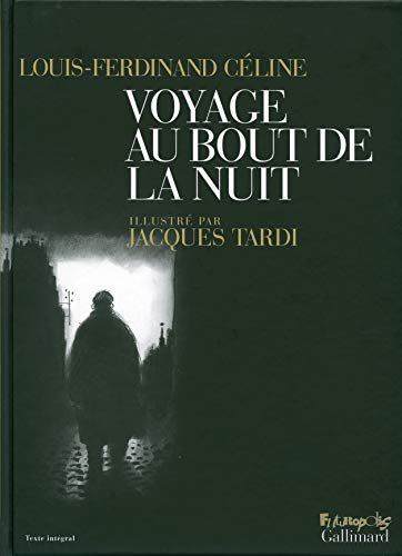 Voyage au bout de la nuit Voyage au bout de la nuit