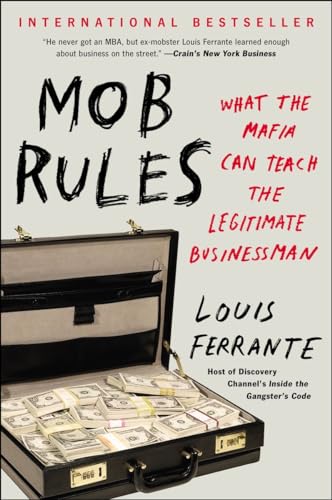 Mob Rules: What the Mafia Can Teach the Legitimate Businessman von Penguin