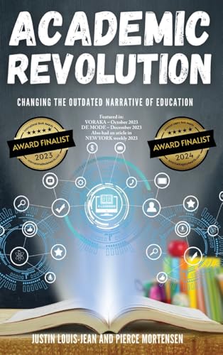 Academic Revolution: Changing the Outdated Narrative of Education von CITIOFBOOKS, INC.