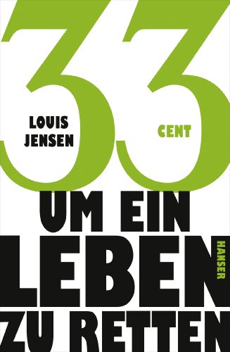 33 Cent - um ein Leben zu retten von Hanser