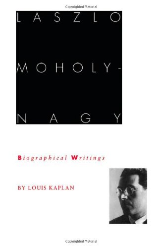 Laszlo Moholy-Nagy: Biographical Writings von Brand: Duke University Press Books