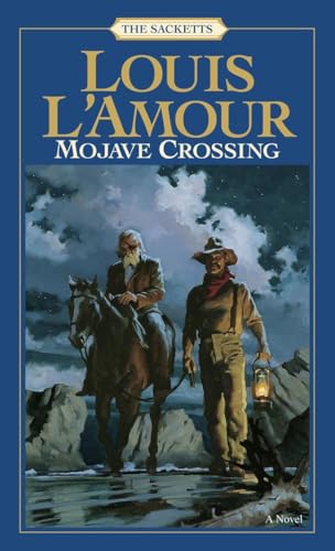 Mojave Crossing: The Sacketts: A Novel von Bantam