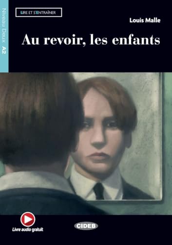 Au revoir, les enfants: Buch + Audio-CD: Lektüre mit Audio-Online (Lire et s'entrainer)