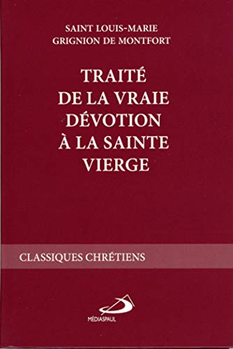 Traite de la vraie devotion a la sainte vierge von Editions Médiaspaul