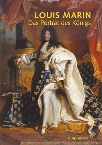 Das Porträt des Königs (Louis Marin Werkausgabe)
