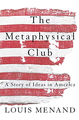 The Metaphysical Club: A Story of Ideas in America von Flamingo