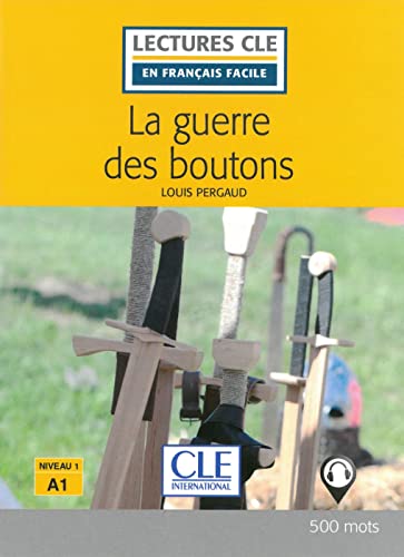 La guerre des boutons: Französische Lektüre für das 1. und 2. Lernjahr. Lektüre mit Audio-Online