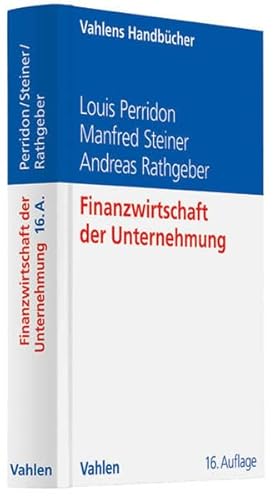 Finanzwirtschaft der Unternehmung (Vahlens Handbücher der Wirtschafts- und Sozialwissenschaften)