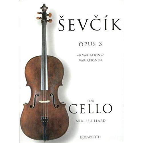 Sevcik Cello Sudies. Opus 3. 40 Variationen für Cello: 40 Variations