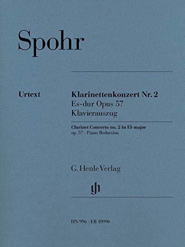 Klarinettenkonzert Nr. 2 Es-dur op. 57: Besetzung: Klarinette und Klavier (G. Henle Urtext-Ausgabe) von G. Henle Verlag