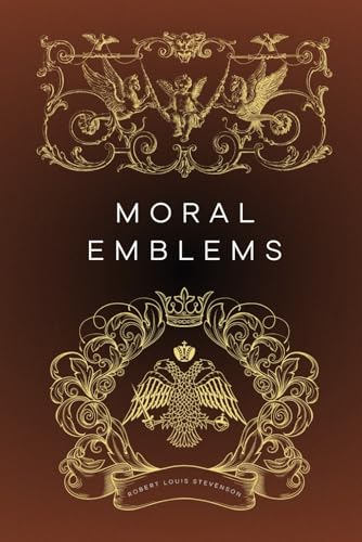 Moral Emblems: With Original Illustrations Moral Emblems: With Original Illustrations von Independently published