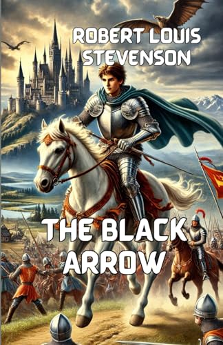 The Black Arrow(Illustrated) von Independently published