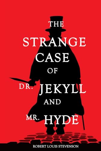 The Strange Case of Dr. Jekyll and Mr. Hyde The Strange Case of Dr. Jekyll and Mr. Hyde