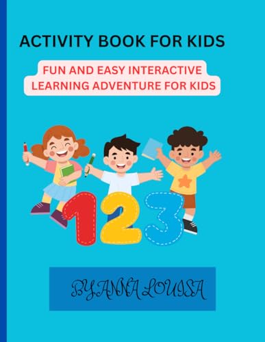 ACTIVITY BOOK FOR KIDS: FUN AND EASY INTERACTIVE LEARNING ADVENTURE FOR KIDS von Independently published