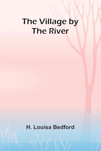 The Village by the River von Alpha Edition