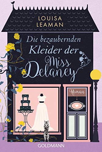 Die bezaubernden Kleider der Miss Delaney: Roman