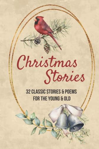 Christmas Stories: Classic Christmas Stories | Christmas Tales | Vintage Christmas Tales | For Children and Adults Christmas Stories: Classic Christmas Stories | Christmas Tales | Vintage Christmas Tales | For Children and Adults