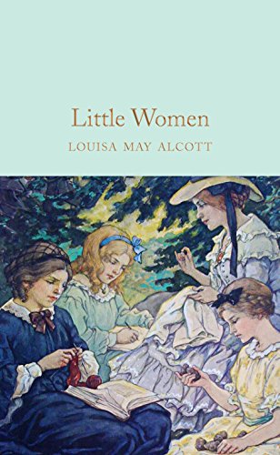 Little Women: Louisa May Alcott (Macmillan Collector's Library, 117) von Macmillan Collector's Library