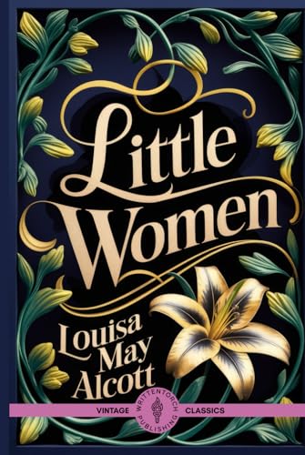 Little Women: A Heartfelt Coming-of-Age Journey Little Women: A Heartfelt Coming-of-Age Journey von Writtentorch Publishing