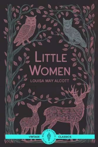 Little Women: A Powerful Story of Family, Love, and Growth Little Women: A Powerful Story of Family, Love, and Growth von Writtentorch Publishing