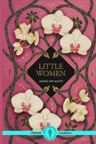 Little Women: The Bond of Sisters in the Civil War Era Little Women: The Bond of Sisters in the Civil War Era von Writtentorch Publishing