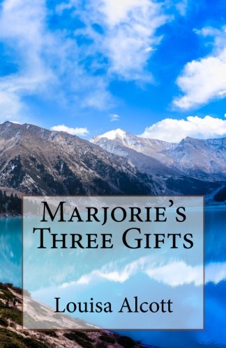 Marjorie's Three Gifts von CreateSpace Independent Publishing Platform