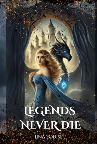 Legends Never Die (The Legends Saga, Band 1) von BookVault