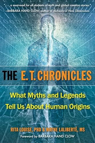 E.T. Chronicles: What Myths and Legends Tell Us about Human Origins