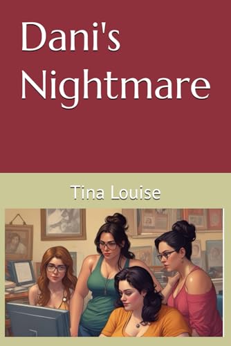 Dani's Nightmare (Fluffy Chicks, Band 1) von Independently published