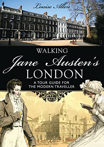 Walking Jane Austen’s London (Shire General, 5, Band 5)
