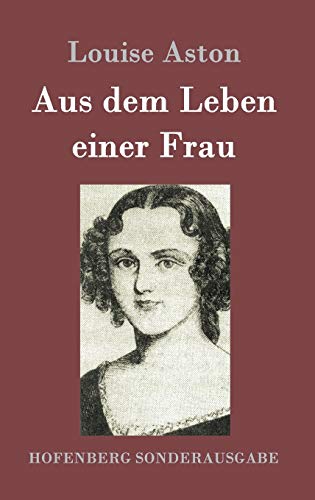 Aus dem Leben einer Frau von Hofenberg