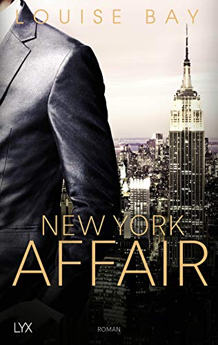 New York Affair: Roman (New-York-Affairs-Reihe) von LYX