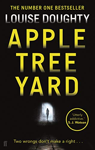 Apple Tree Yard: From the writer of BBC smash hit drama 'Crossfire' von Faber & Faber