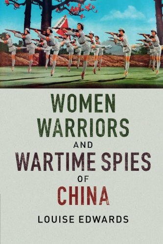 Women Warriors and Wartime Spies of China von Cambridge University Press