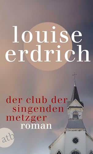 Der Club der singenden Metzger: Roman