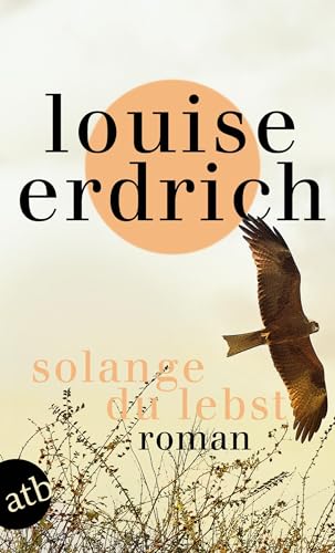 Solange du lebst: Roman