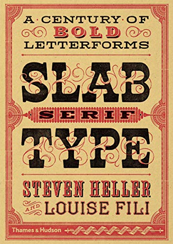 Slab Serif Type: A Century of Bold Letterforms von THAMES & HUDSON LTD