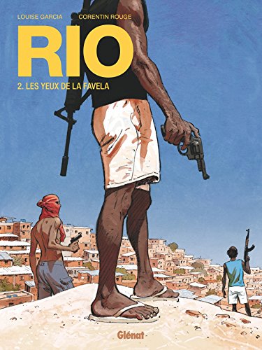 Rio - Tome 02 : Les yeux de la favela von GLÉNAT BD