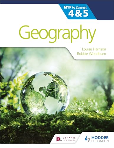Geography for the IB MYP 4&5: by Concept von Hodder Education
