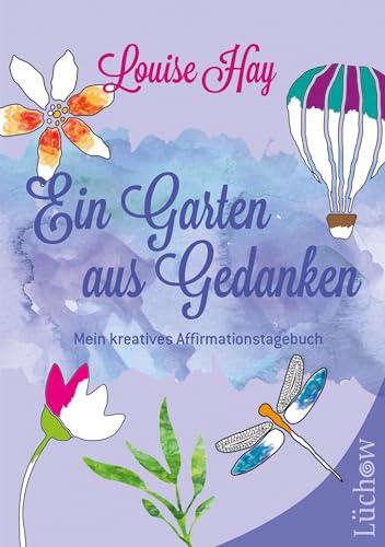 Ein Garten aus Gedanken: Mein kreatives Affirmationstagebuch