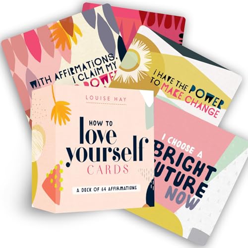 How to Love Yourself Cards: A Deck of 64 Affirmations: Self-love Cards With 64 Positive Affirmations for Daily Wisdom and Inspiration von Hay House